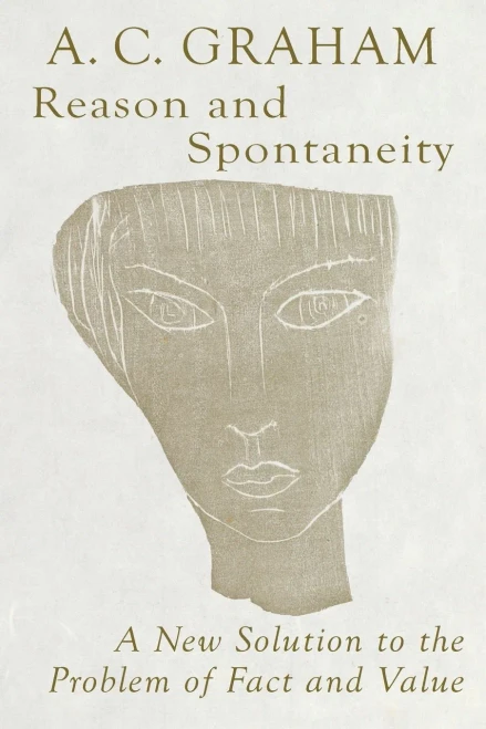 Reason and Spontaneity: A New Solution to the Problem of Fact and Value
