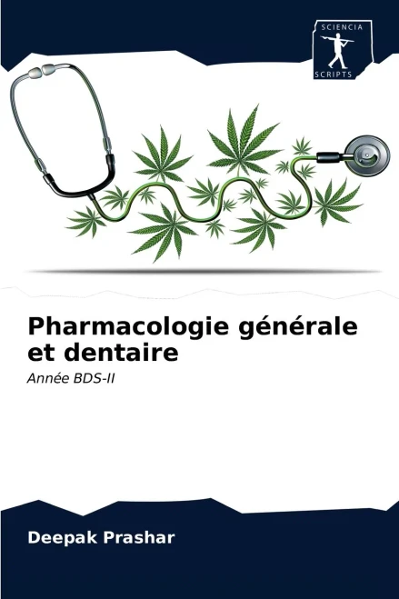 Pharmacologie générale et dentaire (French Edition)