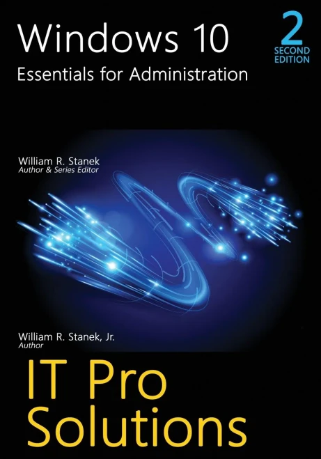 Windows 10, Essentials for Administration, 2nd Edition (It Pro Solutions)