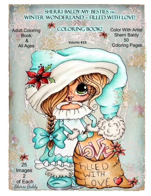 Sherri Baldy My-Besties Tm Winter Wonderland Filled With Love Coloring Book: Sherri Baldy Christmas Holiday Coloring Book