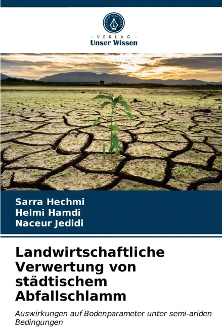 Landwirtschaftliche Verwertung von städtischem Abfallschlamm (German Edition)