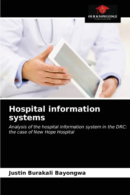 Hospital information systems: Analysis of the hospital information system in the DRC: the case of New Hope Hospital