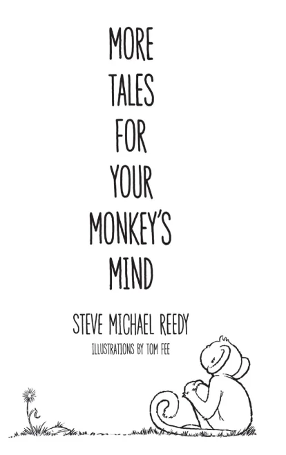 More Tales For Your Monkey'S Mind (Monkey Mind Tales)