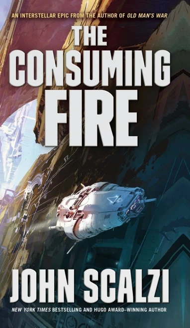 The Consuming Fire (The Interdependency, 2)