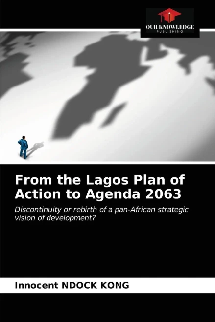 From the Lagos Plan of Action to Agenda 2063