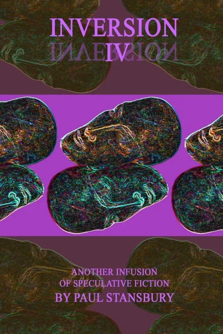 Inversion Iv: Another Infusion Of Speculative Fiction