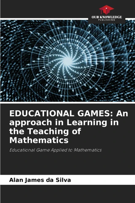 EDUCATIONAL GAMES: An approach in Learning in the Teaching of Mathematics: Educational Game Applied to Mathematics