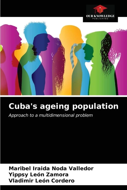 Cuba's ageing population: Approach to a multidimensional problem