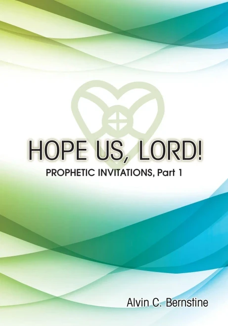 Hope Us, Lord!: Prophetic Invitations (Part1)