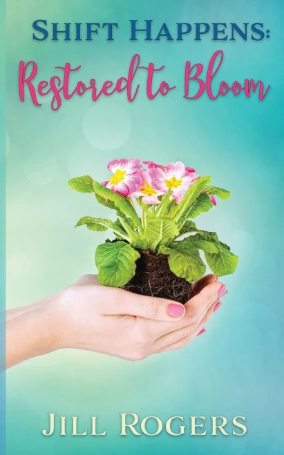 Shift Happens: Restored To Bloom