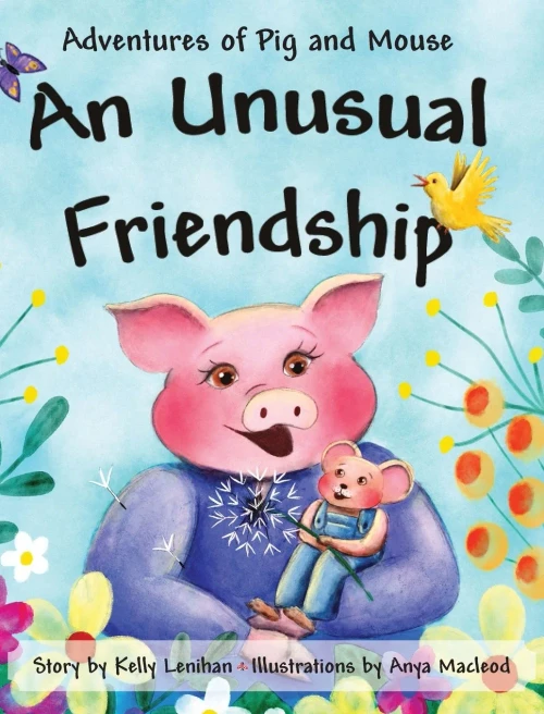 Adventures Of Pig And Mouse: An Unusual Friendship