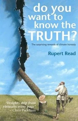 Do You Want To Know The Truth? The Surprising Rewards Of Climate Honesty