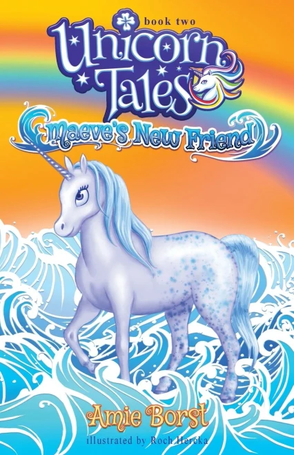 Maeve's New Friend (Unicorn Tales)