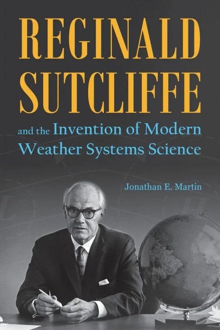 Reginald Sutcliffe and the Invention of Modern Weather Systems Science - Paperback