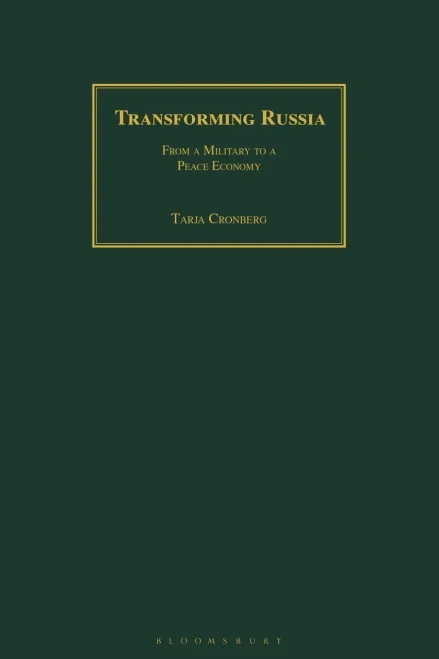 Transforming Russia: From a Military to a Peace Economy