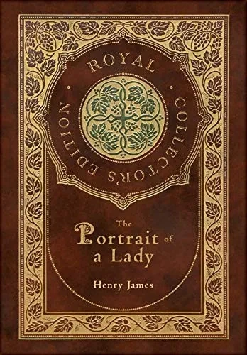 The Portrait of a Lady (Royal Collector's Edition) (Case Laminate Hardcover with Jacket)
