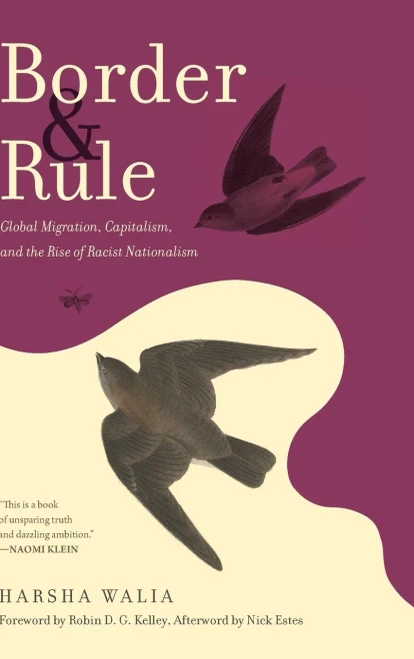 Border and Rule: Global Migration, Capitalism, and the Rise of Racist Nationalism - Hardcover