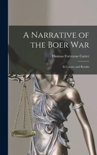 A Narrative of the Boer War