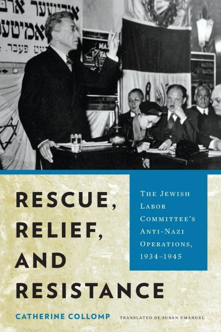 Rescue, Relief, and Resistance: The Jewish Labor Committee's Anti-Nazi Operations, 1934–1945 - Paperback