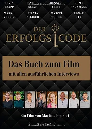 Der Erfolgscode: Das Buch zum Film mit allen Interviews (German Edition)