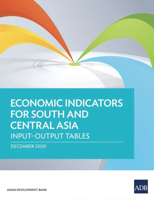 Economic Indicators for South and Central Asia: Input–Output Tables