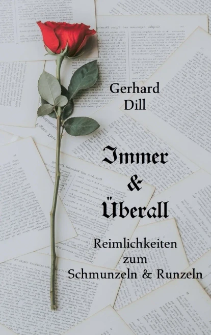 Immer & Überall: Reimlichkeiten zum Schmunzeln und Runzeln (German Edition) - Hardcover
