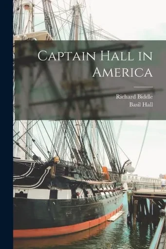Captain Hall in America [microform]