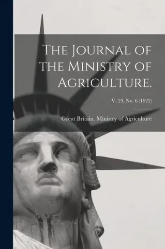 The Journal of the Ministry of Agriculture.; v. 29, no. 6 (1922)