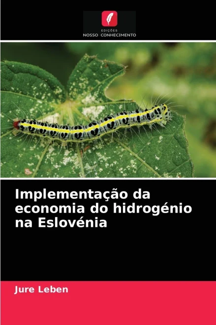 Implementação da economia do hidrogénio na Eslovénia (Portuguese Edition)