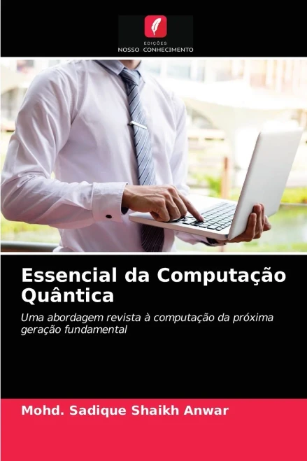 Essencial da Computação Quântica (Portuguese Edition)
