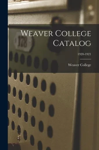 Weaver College Catalog; 1920-1921
