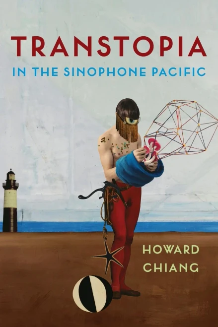 Transtopia in the Sinophone Pacific (Paperback)