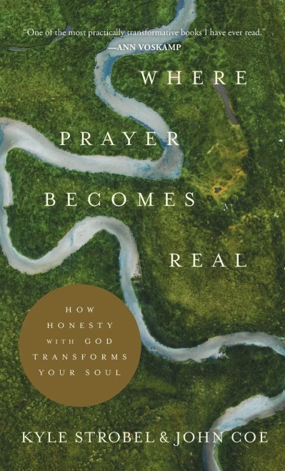 Where Prayer Becomes Real - Hardcover