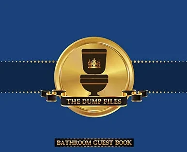 The Dump Files Bathroom Guest Book: Hardbound Funny Bathroom Journal Guestbook With 110 Pages 11 x 8.5 Sign In Home Decor Keepsake For Bathroom Guest, House Warming Party, Gag Gift Blue Cover
