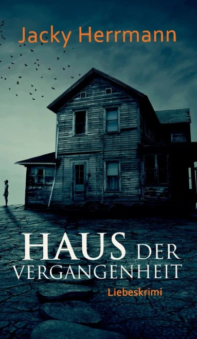 Haus der Vergangenheit: Liebeskrimi (German Edition) - Hardcover