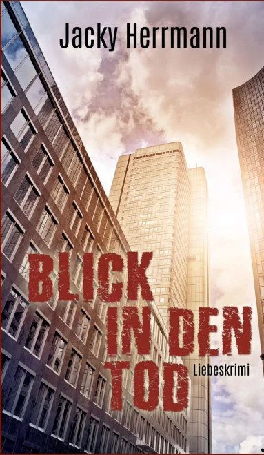 Blick in den Tod: Liebeskrimi (German Edition) - Hardcover