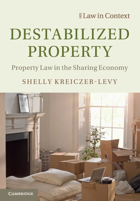 Destabilized Property (Law in Context)