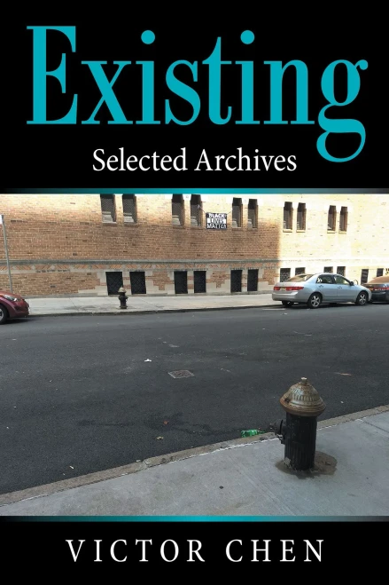 Existing: Selected Archives - Hardcover