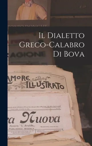 Il Dialetto Greco-Calabro Di Bova