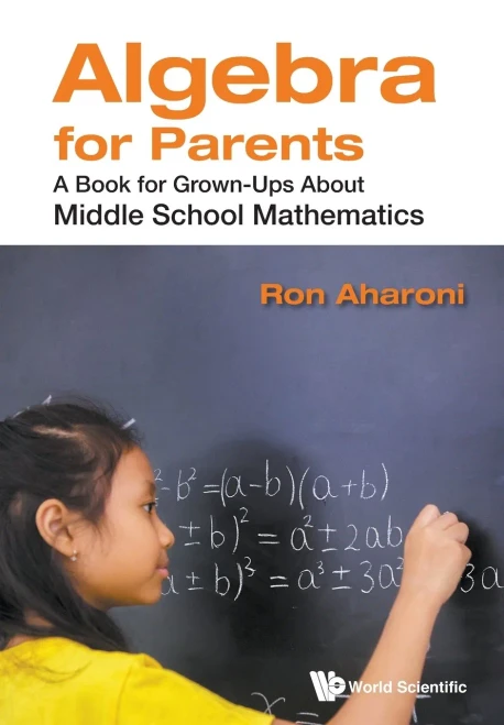 Algebra For Parents: A Book For Grown-ups About Middle School Mathematics - Paperback