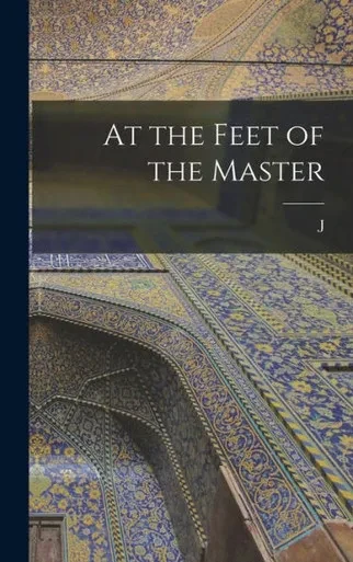 At the Feet of the Master