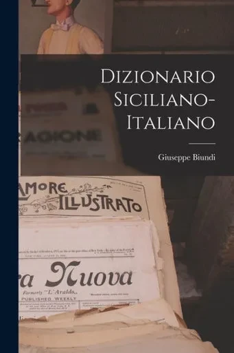 Dizionario Siciliano-Italiano (Italian Edition)