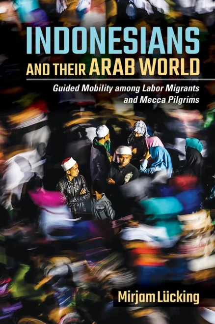 Indonesians and Their Arab World (Paperback)