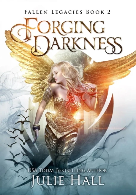 Forging Darkness (Fallen Legacies) - Hardcover