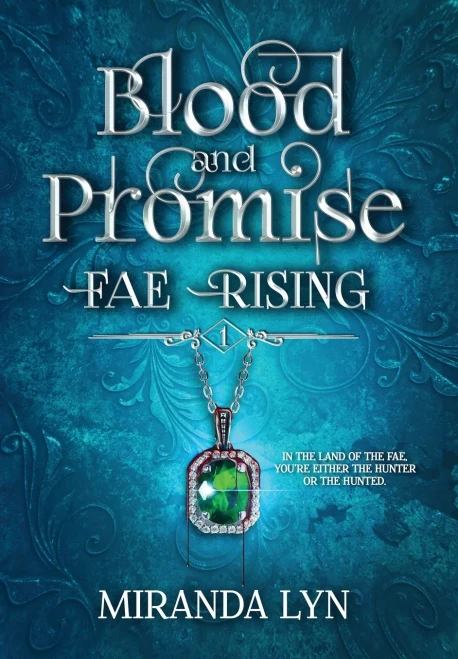 Blood and Promise (Fae Rising)