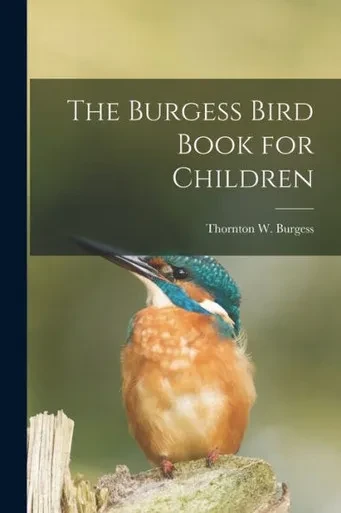 The Burgess Bird Book for Children