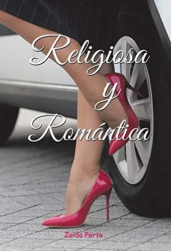 Religiosa Y Romántica (Spanish Edition) - Hardcover