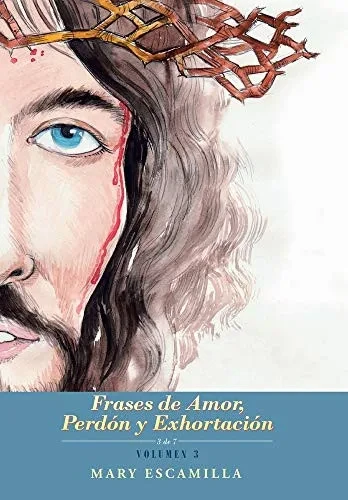 Frases De Amor, Perdón Y Exhortación (Spanish Edition) - 9781506535067