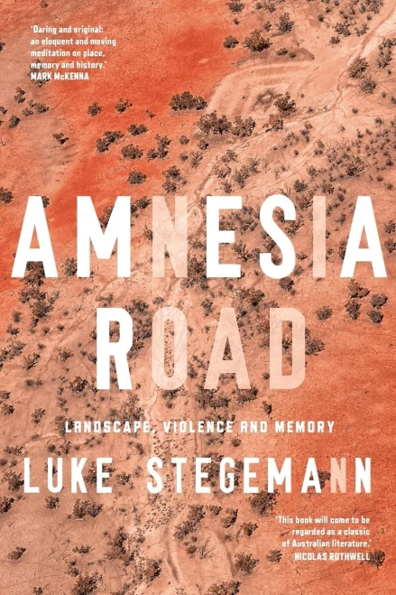 Amnesia Road: Landscape, violence and memory