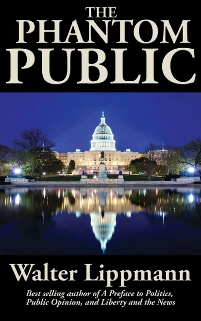 The Phantom Public: A Study in Democratic Theory (Hardback)
